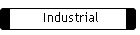 Industrial